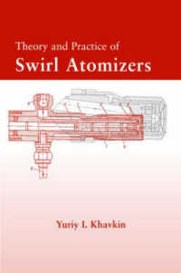 Theory and Practice of Swirl Atomizers (Combustion: an International Series)