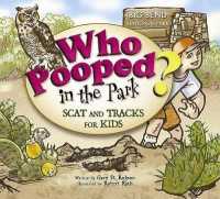 Who Pooped in the Park? Big Bend National Park : Scat & Tracks for Kids (Who Pooped in the Park?)