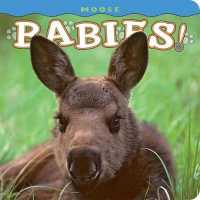 Moose Babies! (Babies! (Farcountry Press)) （Board Book）