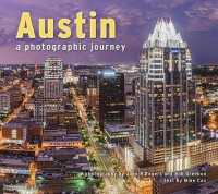 Austin a Photographic Journey (Photographic Journey)