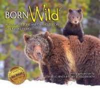 Born Wild 2 : In Yellowstone and Grand Teton National Parks