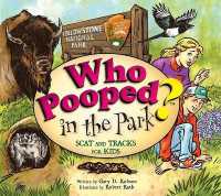 Who Pooped in the Park? Yellowstone National Park : Scat and Tracks for Kids (Who Pooped in the Park?) （2ND）