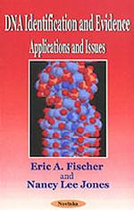 DNA Identification & Evidence : Applications & Issues -- Paperback / softback