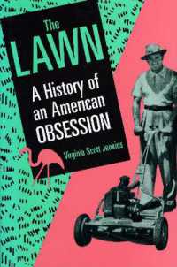 The Lawn : A History of an American Obsession (The Lawn)