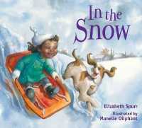 In the Snow (In the Weather) （Board Book）