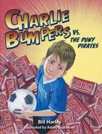 Charlie Bumpers Vs. the Puny Pirates (Charlie Bumpers)