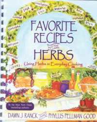 Favorite Recipes with Herbs : Using Herbs in Everyday Cooking （Spiral）