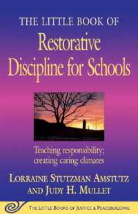 The Little Book of Restorative Discipline for Schools : Teaching Responsibility; Creating Caring Climates (Justice and Peacebuilding)