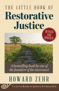 The Little Book of Restorative Justice : Revised and Updated (Justice and Peacebuilding) （2ND）