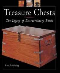 Treasure Chests : The Legacy of Extraordinary Boxes