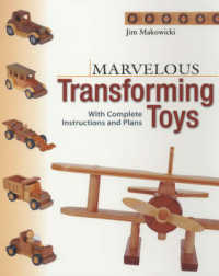 Marvellous Transforming Toys : With Complete Instructions and Plans