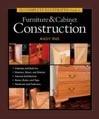 Complete Illustrated Guide to Furniture & Cabinet Construction, the