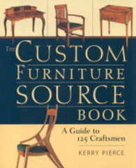 The Custom Furniture Sourcebook : A Guide to 125 Craftsmen