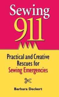 Sewing 911 : Practical and Creative Rescue for Sewing Emergencies （SPI）