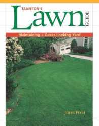 Taunton's Lawn Guide : Maintaining a Great-Looking Yard