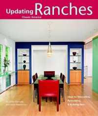 Ranches : Design Ideas for Renovating, Remodeling, and Building New (Updating Classic America)
