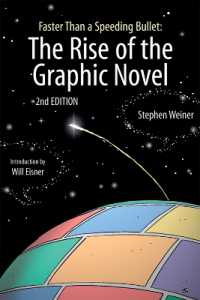 Rise of the Graphic Novel, the (2nd Edition) : Faster than a Speeding Bullet