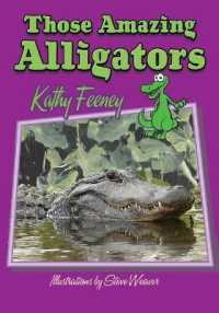 Those Amazing Alligators (Those Amazing Animals)