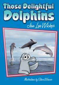 Those Delightful Dolphins (Those Amazing Animals)