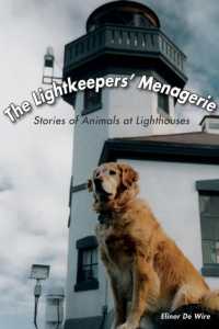 The Lightkeepers' Menagerie : Stories of Animals at Lighthouses