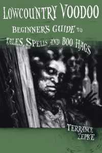 Lowcountry Voodoo : Beginner's Guide to Tales, Spells and Boo Hags