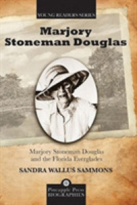 Marjory Stoneman Douglas and the Florida Everglades （1ST）