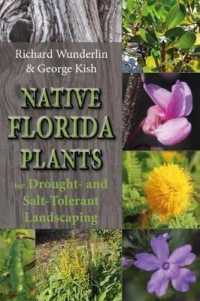 Native Florida Plants for Drought- and Salt-tolerant Landscaping -- Paperback / softback