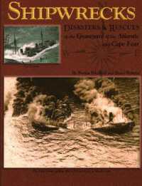 Shipwrecks, Disasters and Rescues of the Graveyard of the Atlantic and Cape Fear （2ND）