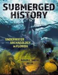 Submerged History : Underwater Archaeology in Florida