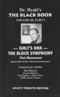 The Black Book: Volume III, Part I : Galt's Ark - the Black Symphony, First Movement