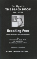 The Black Book: Volume IV : Breaking Free