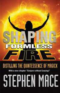 Shaping Formless Fire : Distilling the Quintessence of Magick