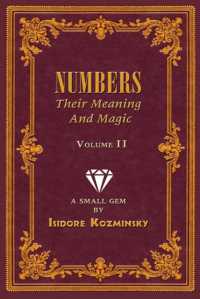 Numbers -- Their Meaning and Magic, Volume II : A Small Gem by Dr. Isidore Kozminsky