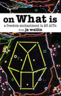 On What Is : A Freedom Enchantment in 23 Acts