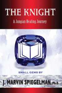 The Knight : A Jungian Healing Journey