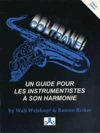 Coltrane : Un Guide Pour Les Instrumentistes à Son Harmonie