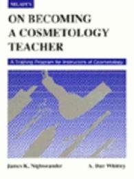 On Becoming a Cosmetology Teacher : A Training Manual for Instructors of Cosmetology