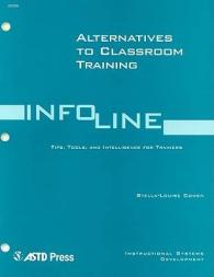 Alternatives to Classrooms (Infoline Astd)
