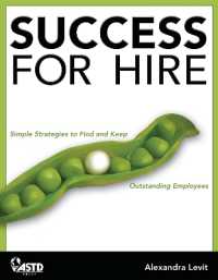 Success for Hire : Simple Strategies to Find and Keep Outstanding Employees