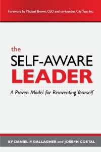 The Self-Aware Leader : A Proven Model for Reinventing Yourself