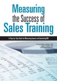 Measuring the Success of Sales Training : A Step-by-Step Guide for Measuring Impact and Calculating ROI