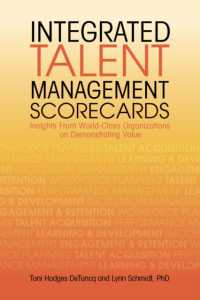 Integrated Talent Management Scorecards : Insights from World-Class Organizations on Demonstrating Value