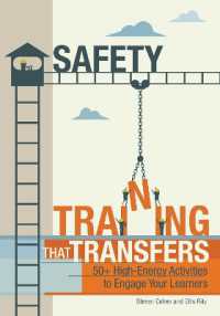 Safety Training That Transfers : 50+ High-Energy Activities to Engage Your Learners