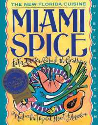 Miami Spice : The New Florida Cuisine