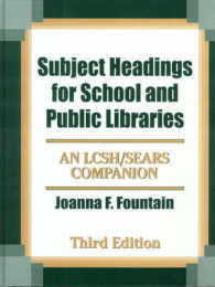 Subject Headings for School and Public Libraries : An Lcsh/Sears Companion （3TH）