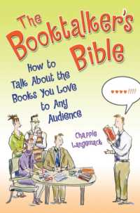 The Booktalker's Bible : How to Talk about the Books You Love to Any Audience