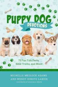 Puppy Dog Devotions : 75 Fun Fido Facts, Bible Truths, and More!