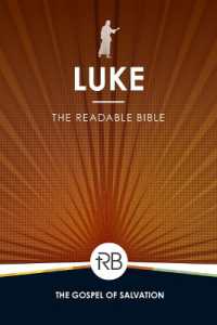 The Readable Bible : Luke