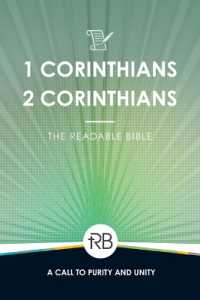 The Readable Bible : 1 & 2 Corinthians