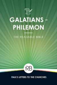 The Readable Bible : Galatians - Philemon (The Readable Bible)